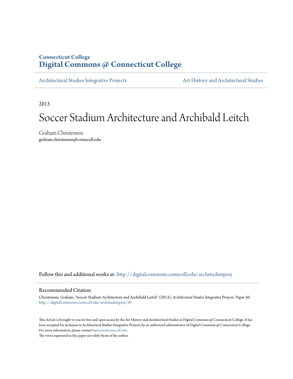 Soccer Stadium Architecture and Archibald Leitch Graham Christensen Graham.Christensen@Conncoll.Edu