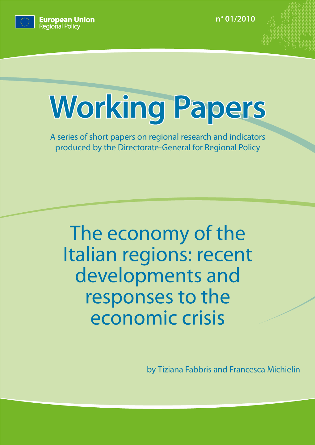 The Economy of the Italian Regions: Recent Developments and Responses to the Economic Crisis