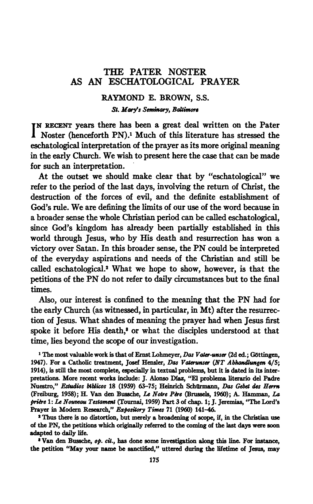 The Pater Noster As an Eschatological Prayer Raymond E