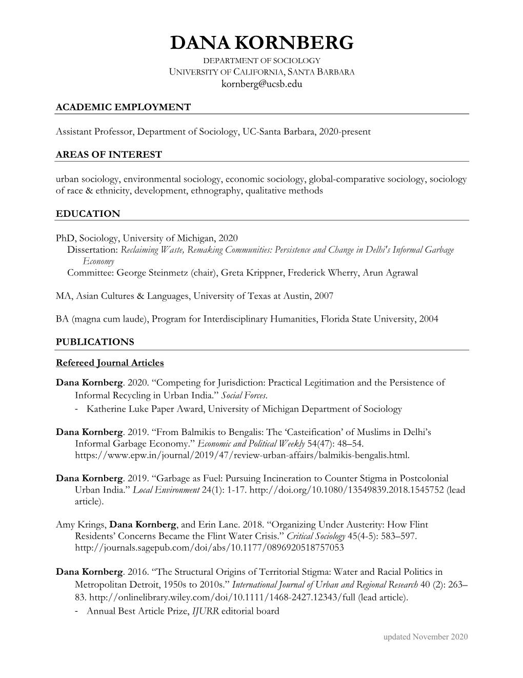 DANA KORNBERG DEPARTMENT of SOCIOLOGY UNIVERSITY of CALIFORNIA, SANTA BARBARA Kornberg@Ucsb.Edu