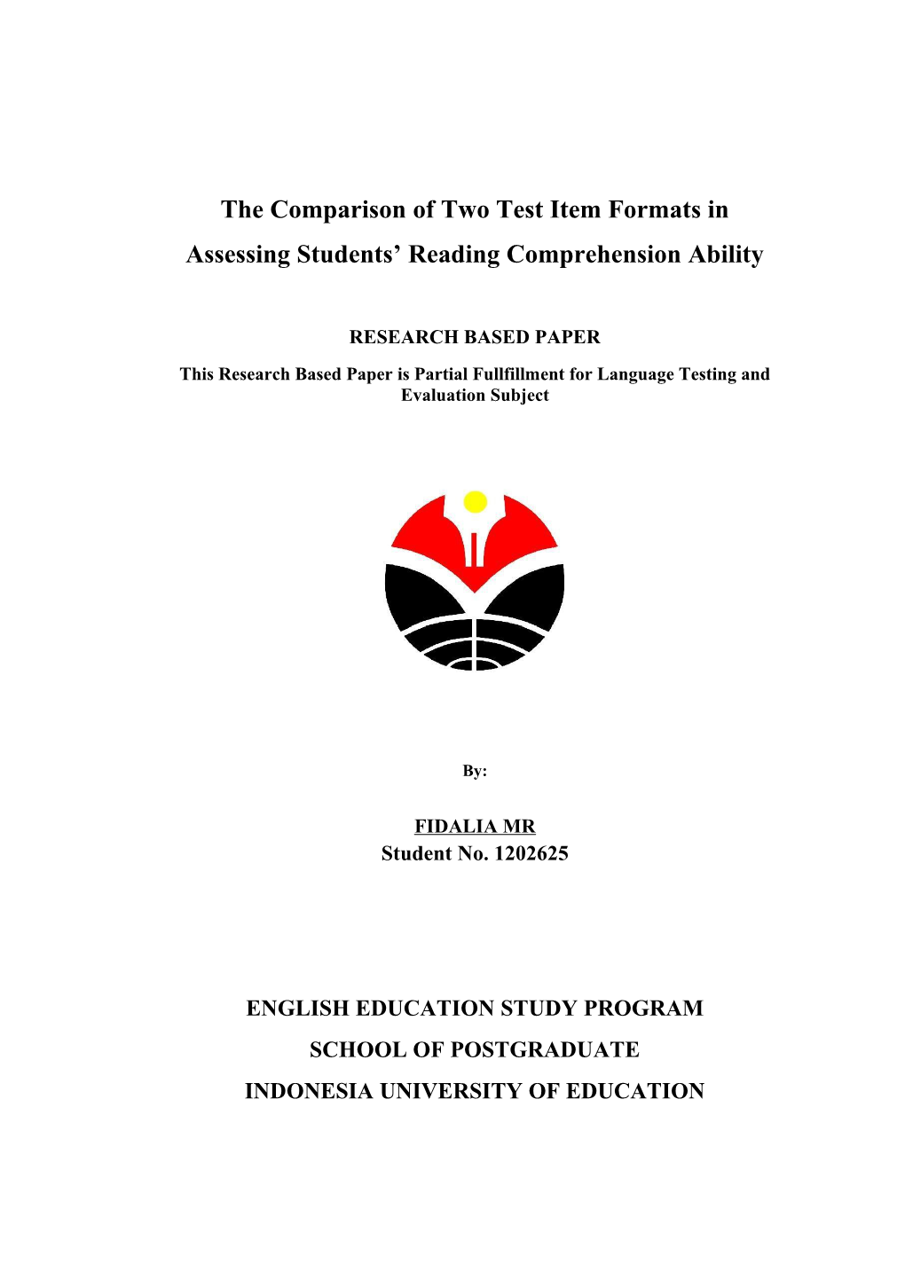 The Comparison of Two Test Item Formats in Assessing Students Reading Comprehension Ability