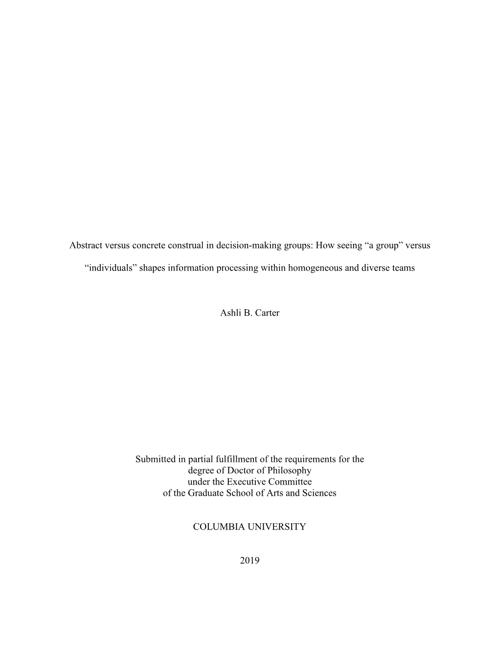 Abstract Versus Concrete Construal in Decision-Making Groups: How Seeing “A Group” Versus