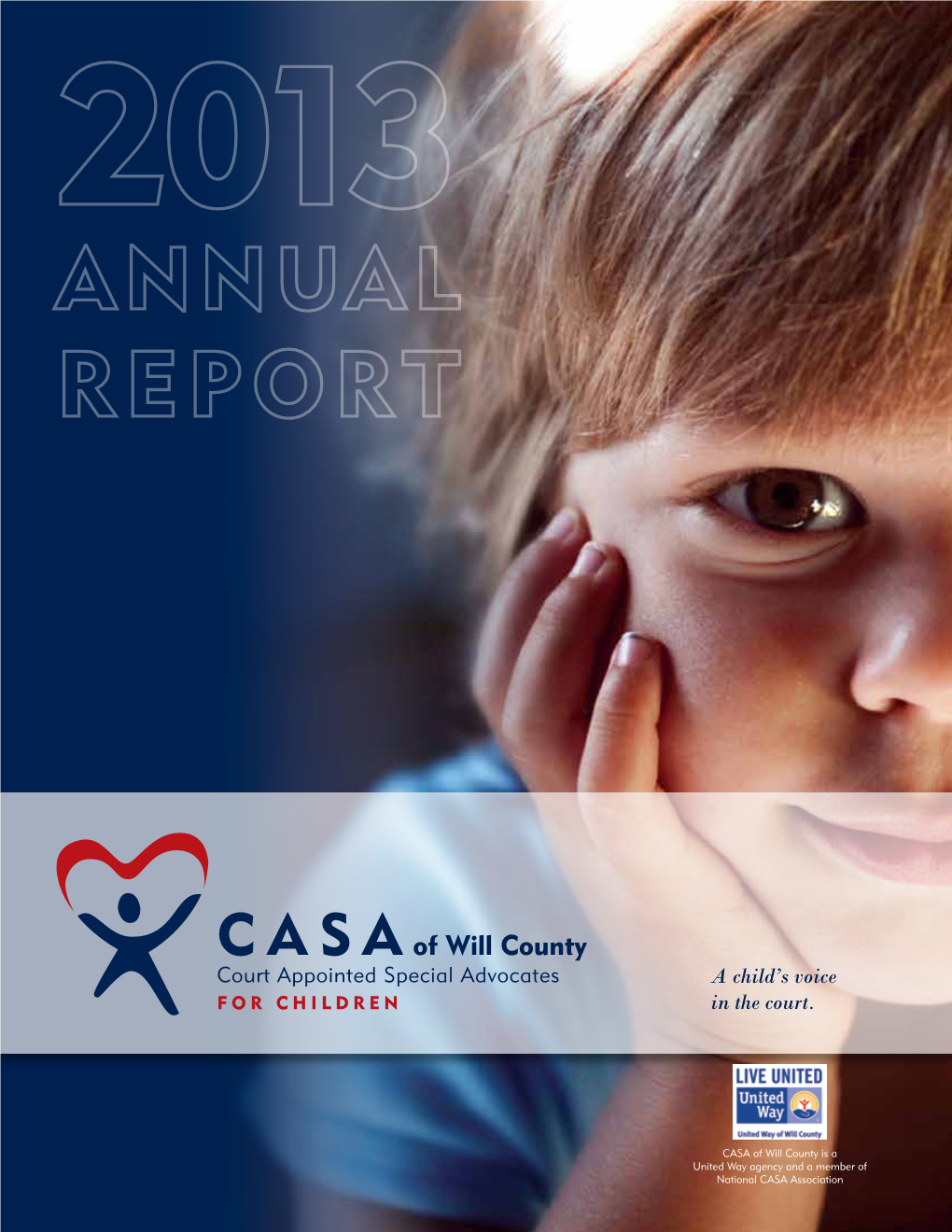 Casaof Will County Court Appointed Special Advocates a Child’S Voice for CHILDREN in the Court