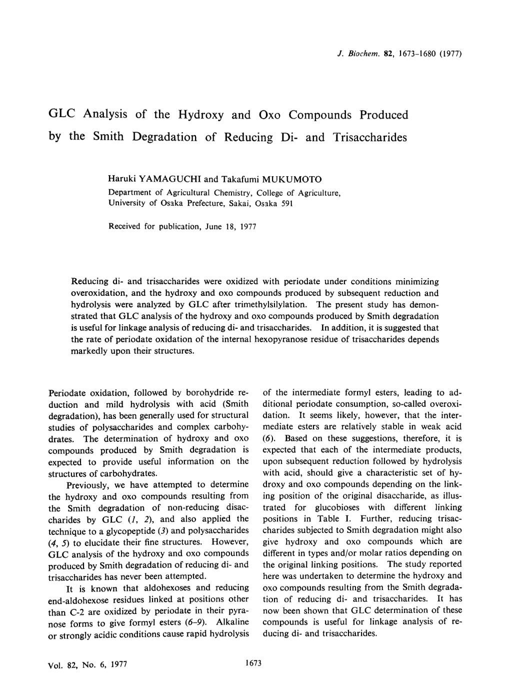 GLC Analysis of the Hydroxy and Oxo Compounds Produced by the Smith Degradation of Reducing Di and Trisaccharides