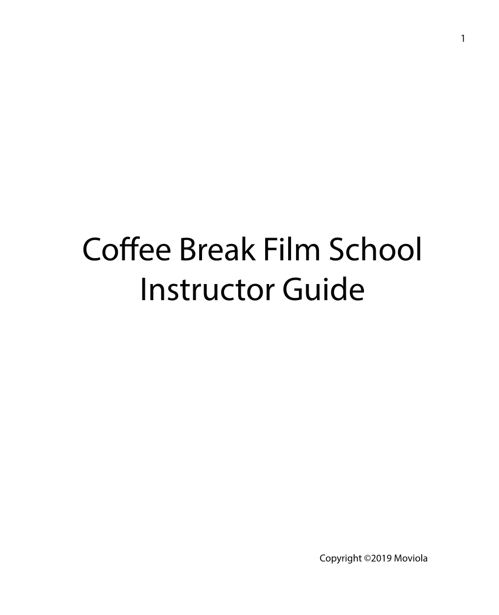 Coffee Break Film School Instructor Guide