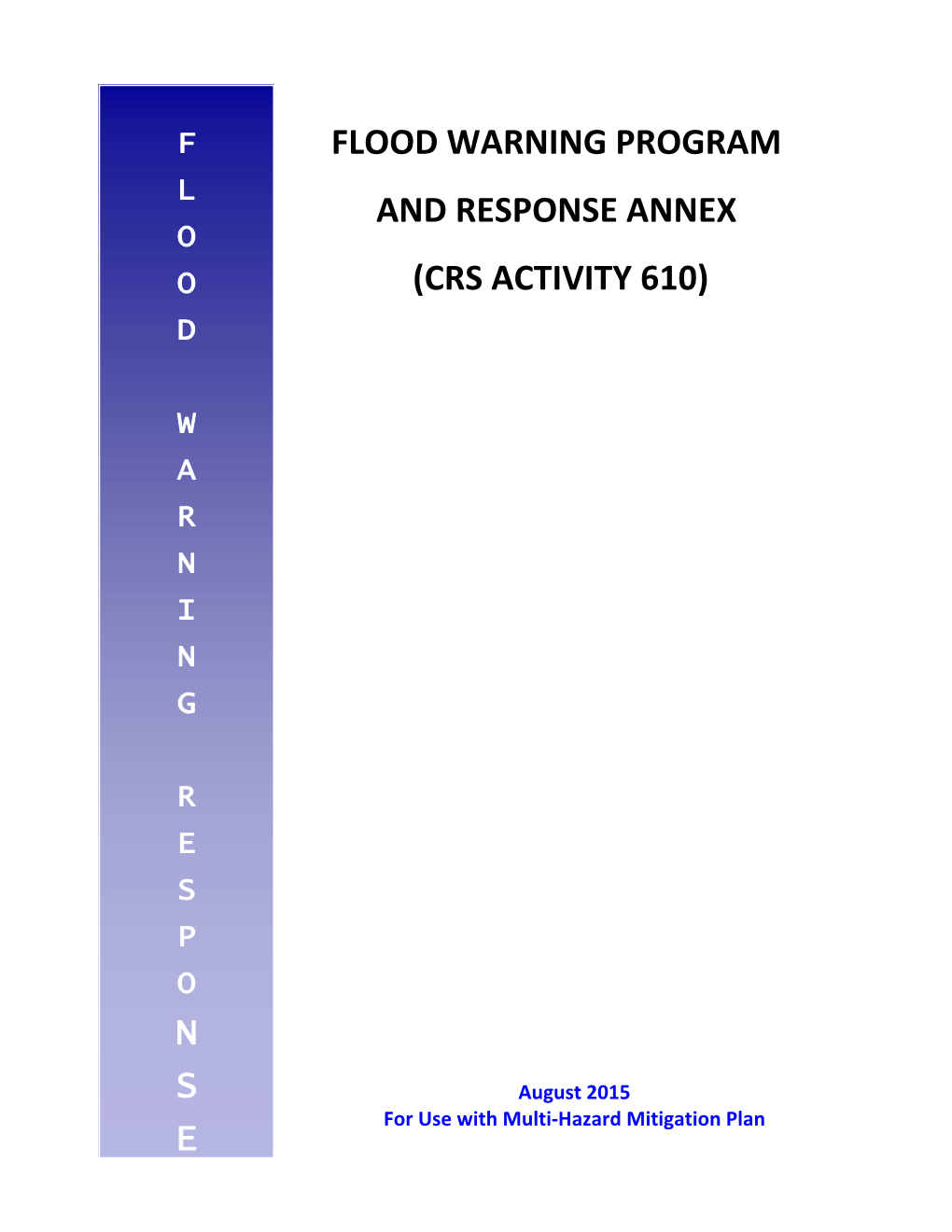 Flood Warning Program and Response Annex (Crs Activity 610)