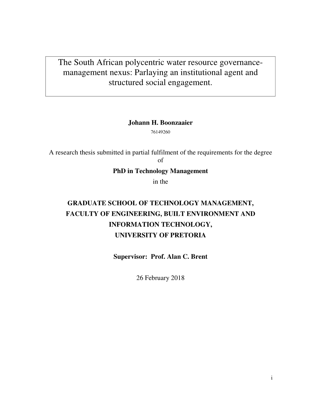 The South African Polycentric Water Resource Governance- Management Nexus: Parlaying an Institutional Agent and Structured Social Engagement