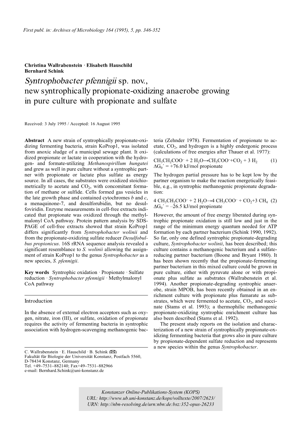 Syntrophobacter Pfennigii Sp. Nov., New Syntrophically Propionate-Oxidizing Anaerobe Growing in Pure Culture with Propionate and Sulfate