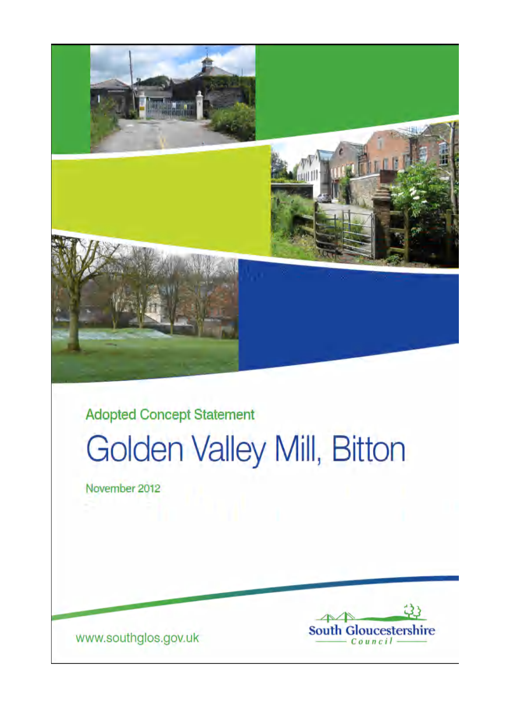 Golden Valley Mill, Bitton Concept Statement Adopted November 2012