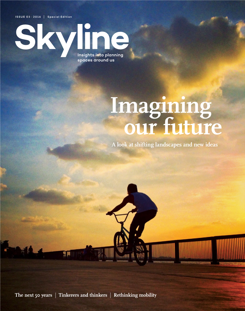 Imagining Our Future a Look at Shifting Landscapes and New Ideas