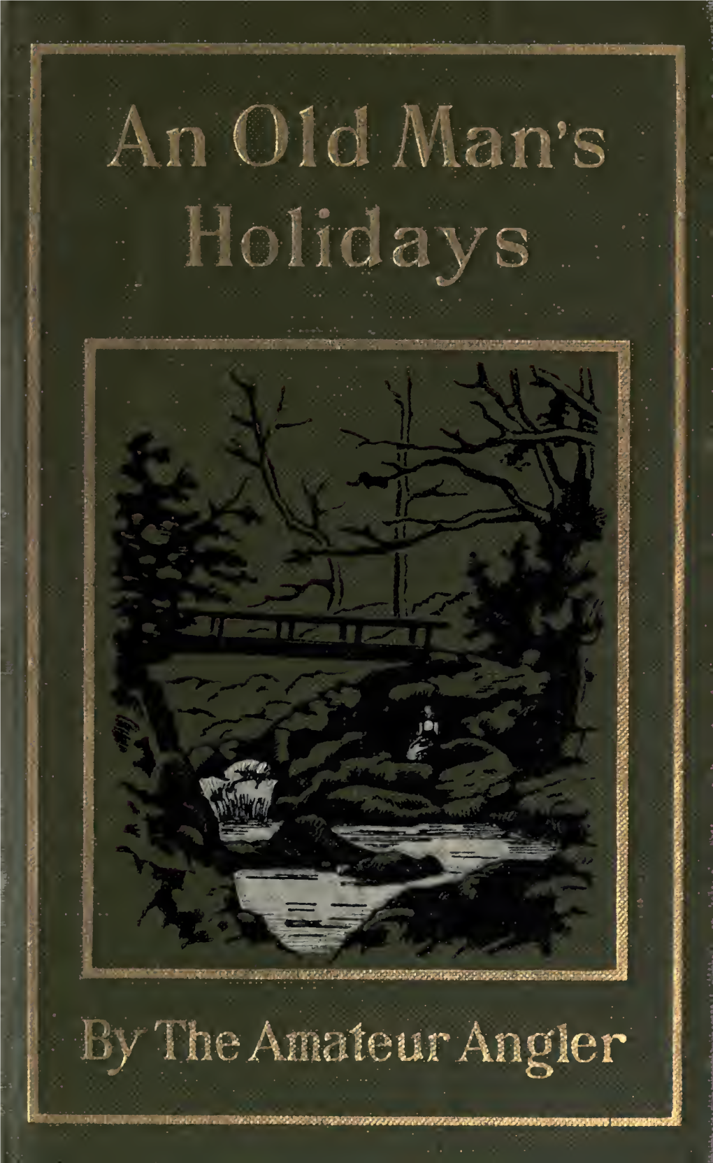 An Old Man's Holidays