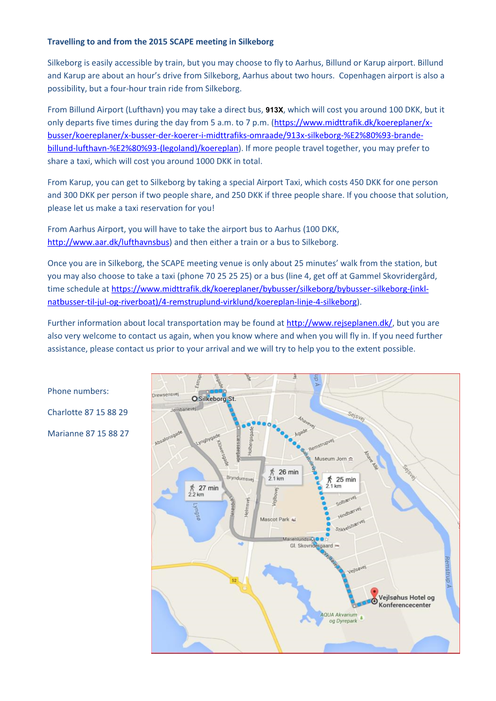 Travelling to and from the 2015 SCAPE Meeting in Silkeborg