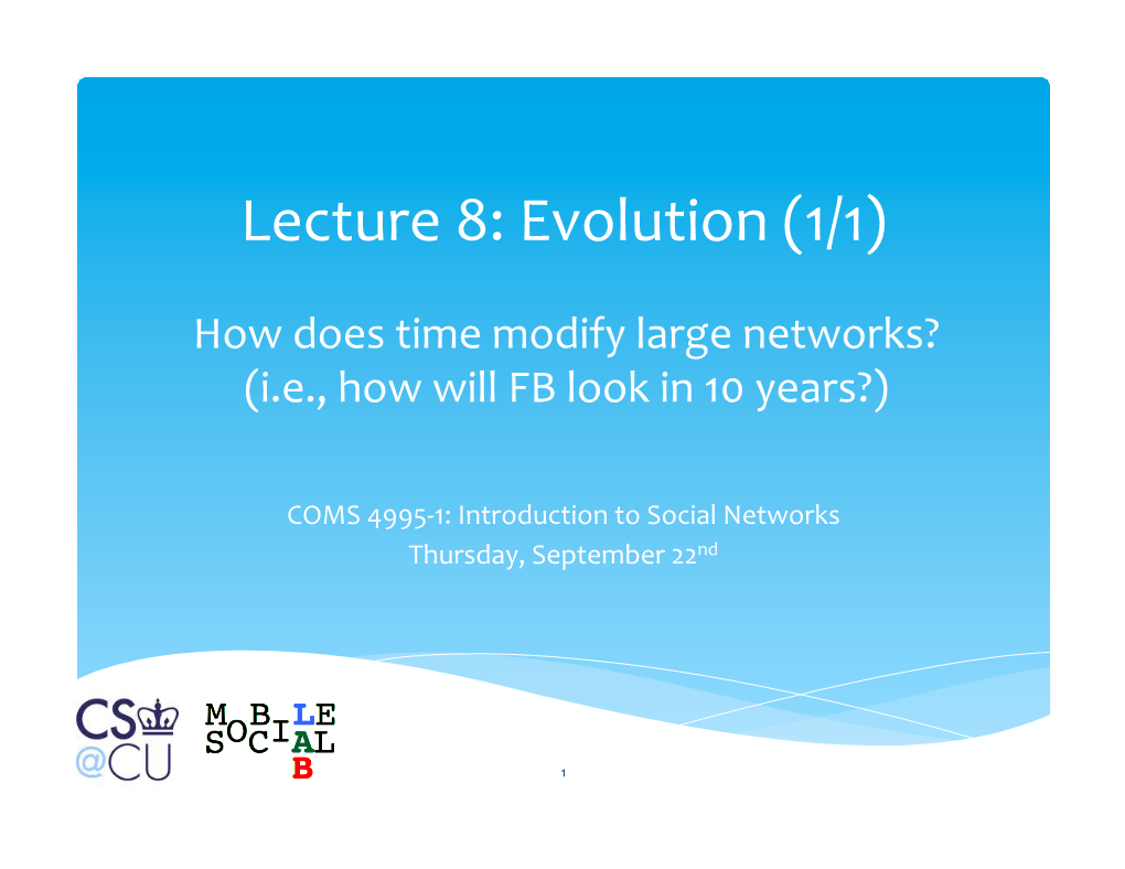 Lecture 8: Evolution (1/1)