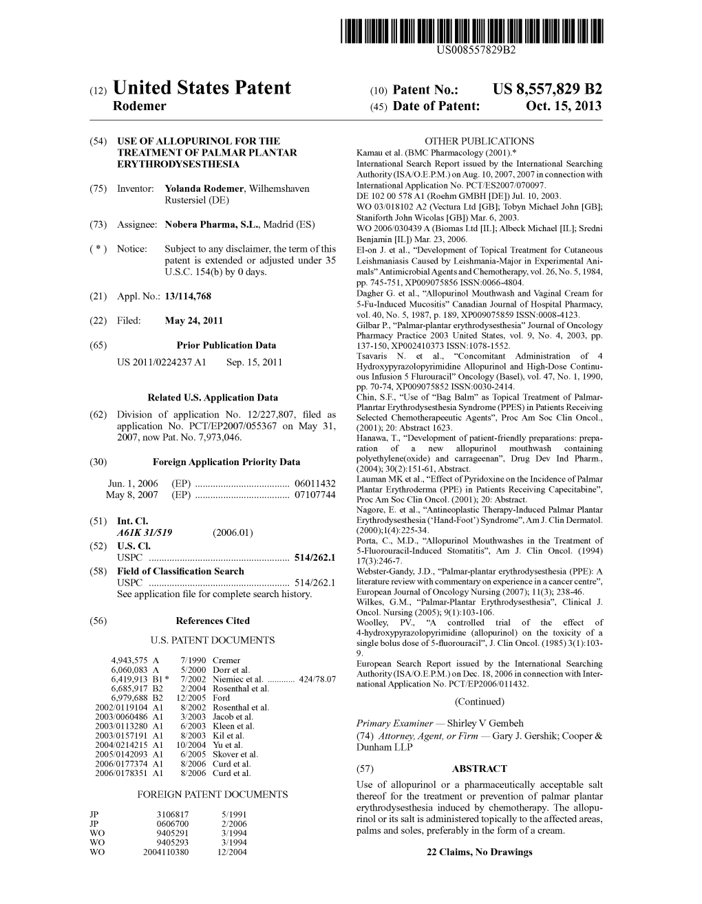 (12) United States Patent (10) Patent No.: US 8,557,829 B2 Rodemer (45) Date of Patent: Oct