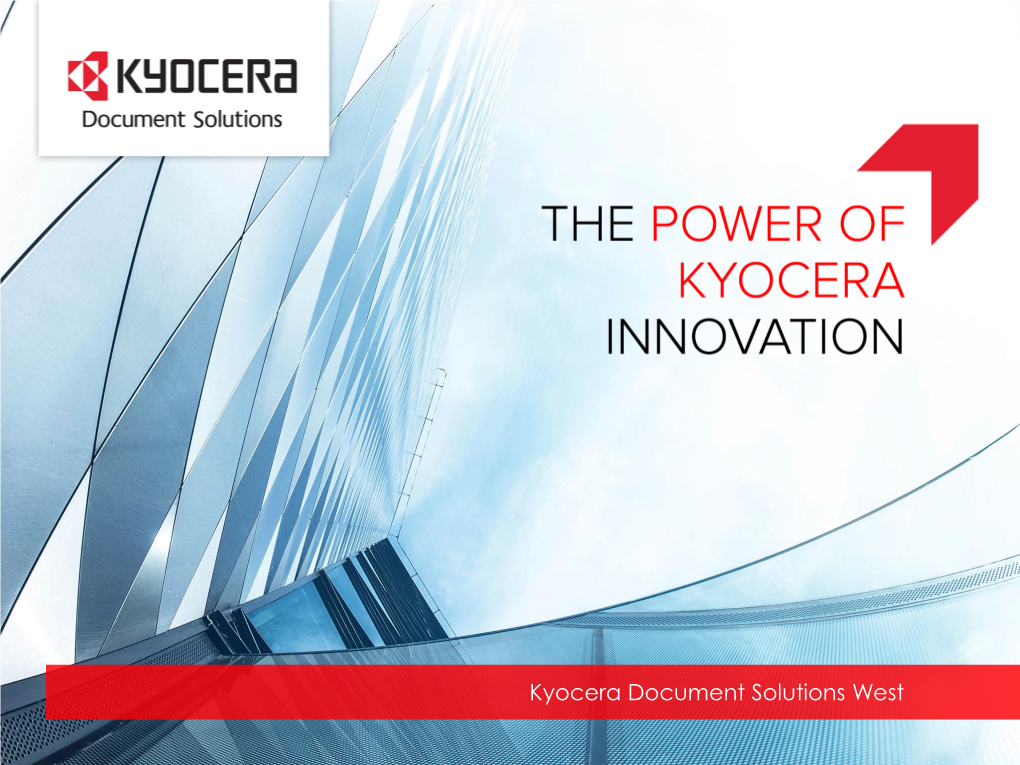 Kyocera Document Solutions West WHO IS KYOCERA?