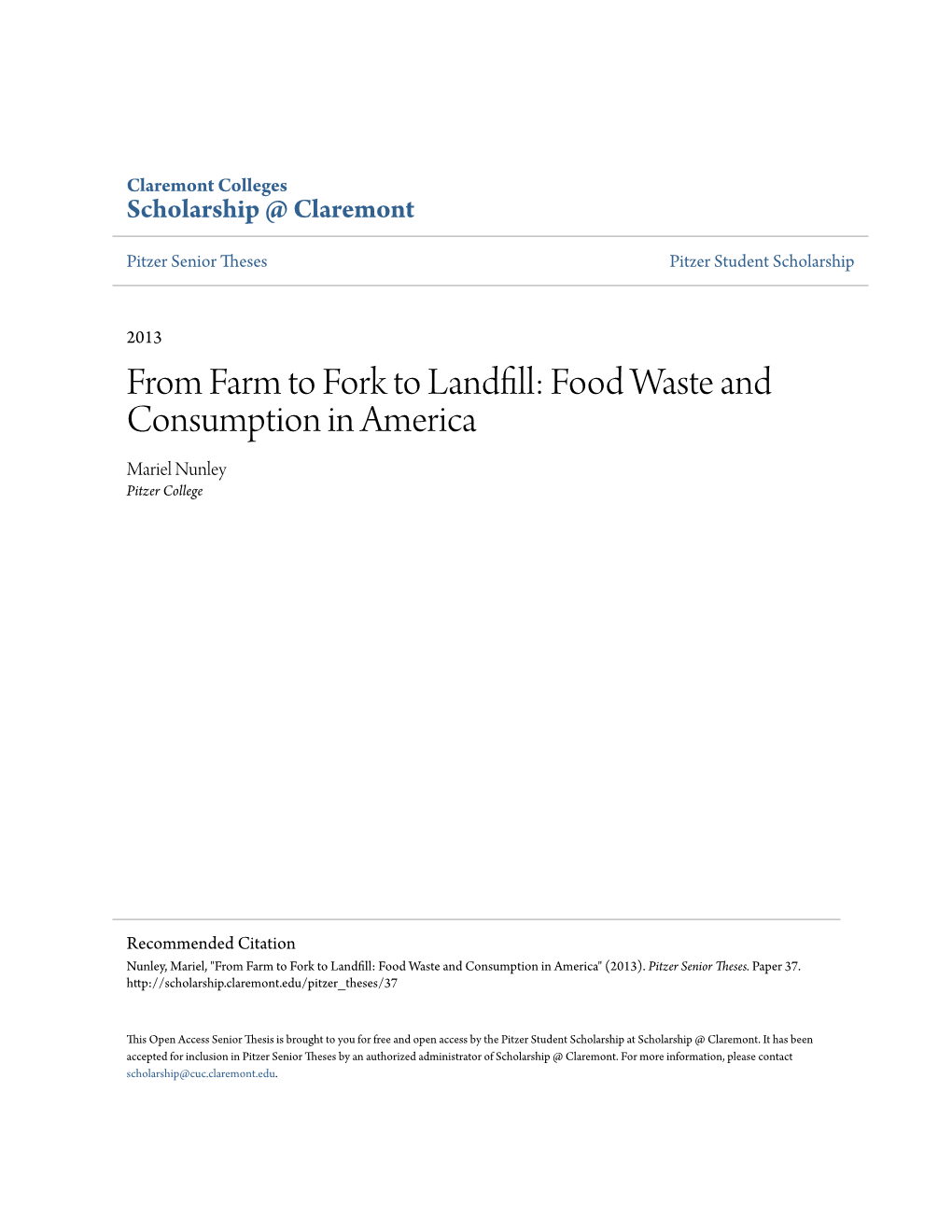 From Farm to Fork to Landfill: Food Waste and Consumption in America Mariel Nunley Pitzer College