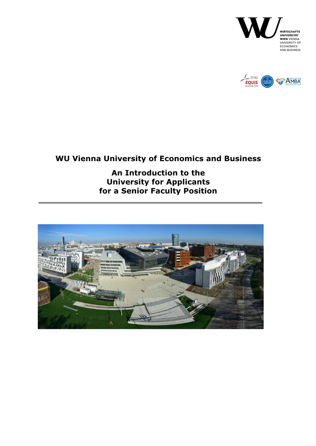 WU Vienna University of Economics and Business an Introduction to the University for Applicants for a Senior Faculty Position