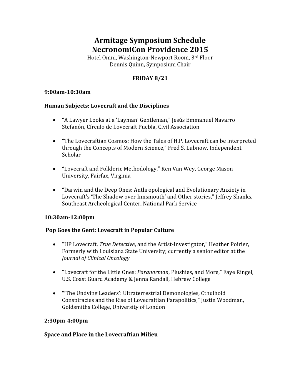 Armitage Symposium Schedule Necronomicon Providence 2015 Hotel Omni, Washington-Newport Room, 3Rd Floor Dennis Quinn, Symposium Chair