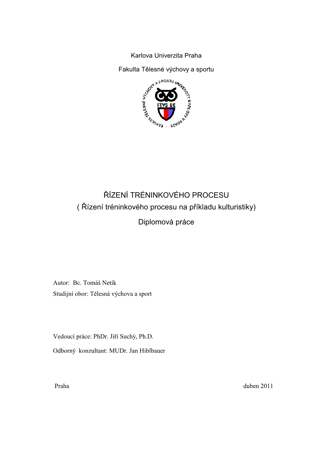 ( Řízení Tréninkového Procesu Na Příkladu Kulturistiky) Diplomová Práce