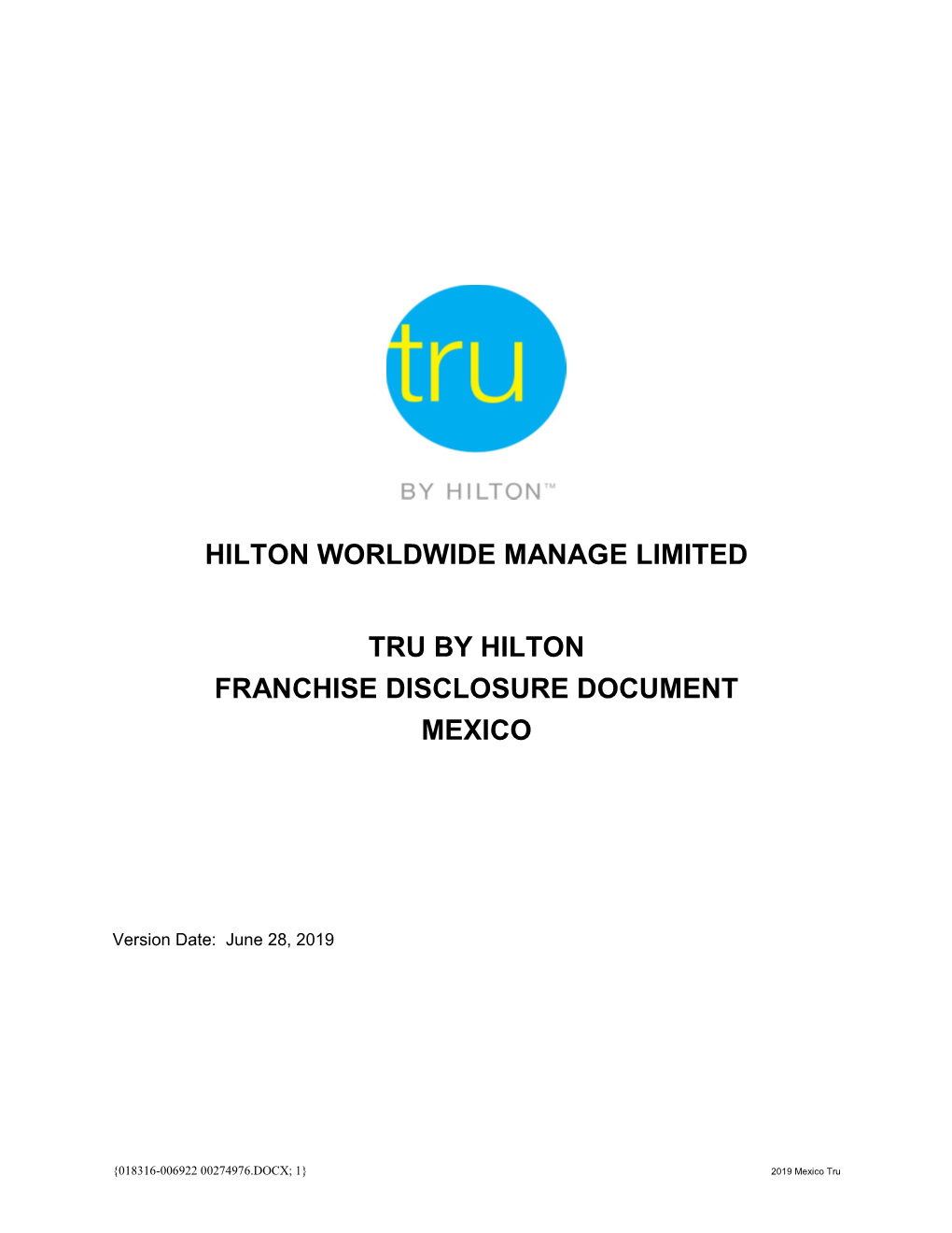 Hilton Worldwide Manage Limited Tru by Hilton Franchise Disclosure