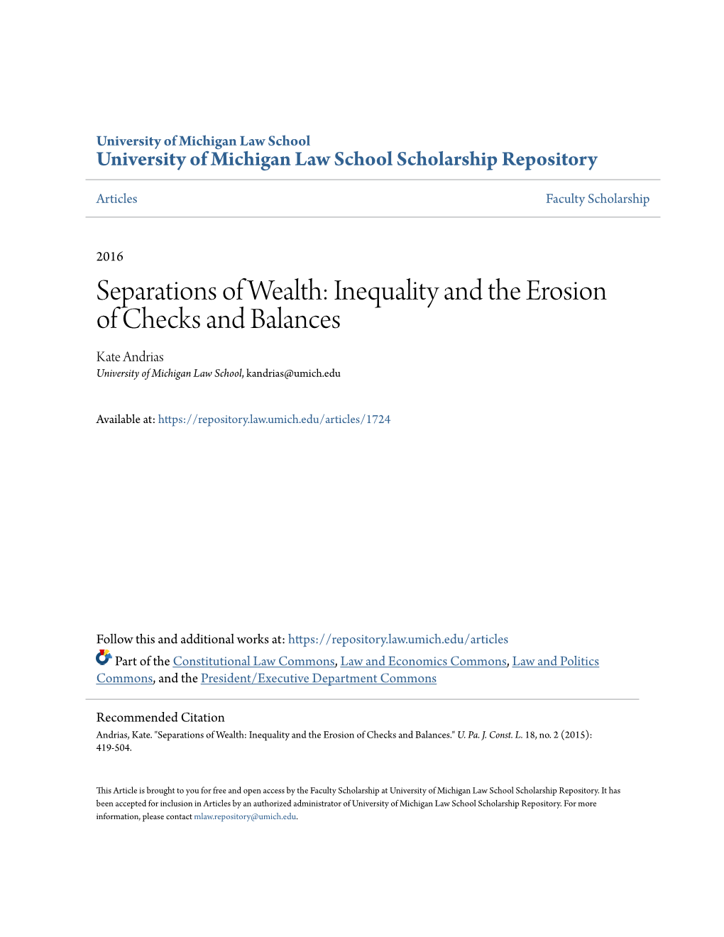 Separations of Wealth: Inequality and the Erosion of Checks and Balances Kate Andrias University of Michigan Law School, Kandrias@Umich.Edu