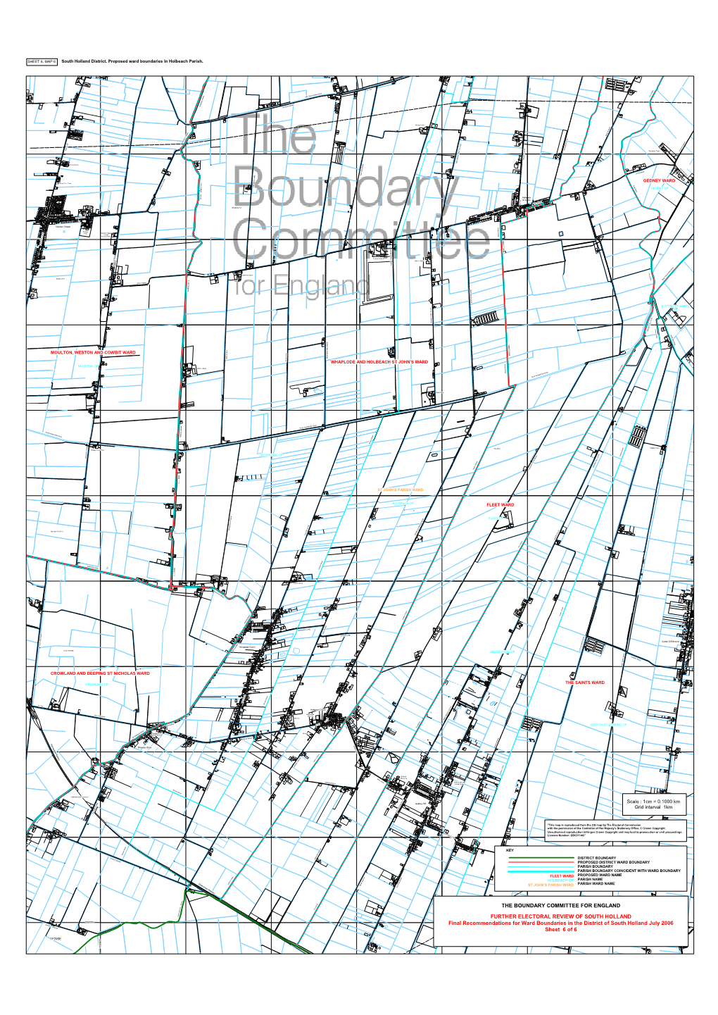 THE BOUNDARY COMMITTEE for ENGLAND FURTHER ELECTORAL REVIEW of SOUTH HOLLAND Final Recommendations for Ward Boundaries in the Di