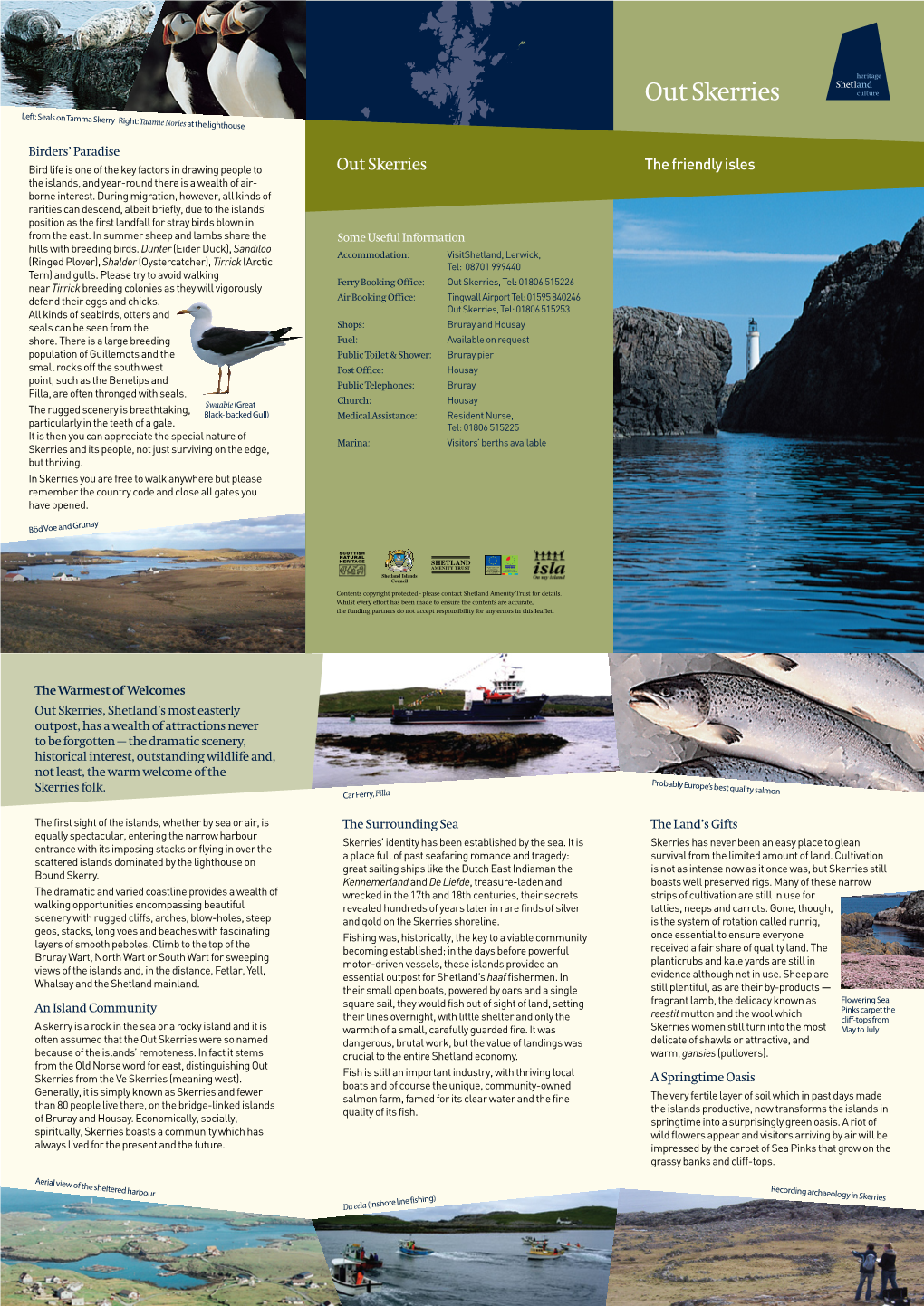 Out Skerries Left: Seals on Tamma Skerry Right: Taamie Nories at the Lighthouse