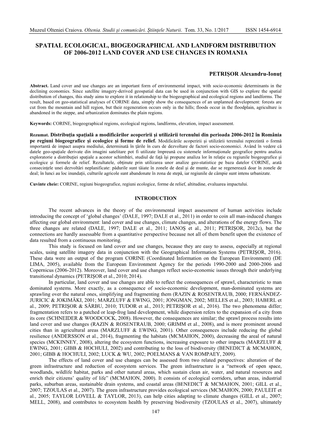 Spatial Ecological, Biogeographical and Landform Distribution of 2006-2012 Land Cover and Use Changes in Romania