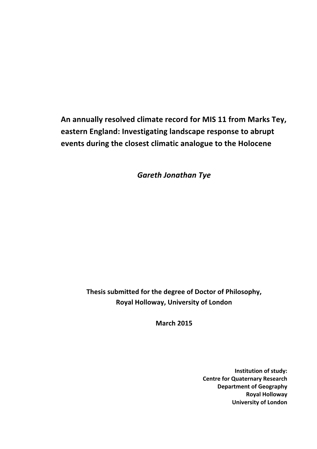 An Annually Resolved Climate Record for MIS 11 from Marks Tey, Eastern