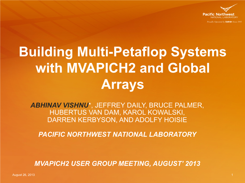 Building Multi-Petaflop Systems with MVAPICH2 and Global Arrays