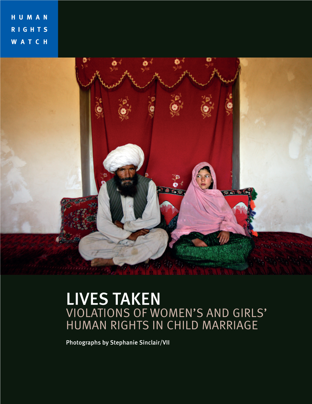 Lives Taken Violations of Women’S and Girls’ Human Rights in Child Marriage