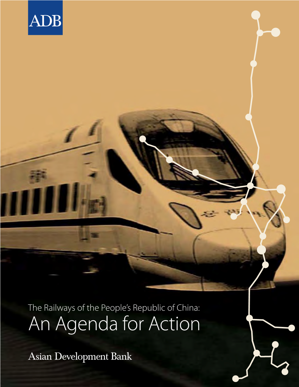 The Railways of the People's Republic of China: an Agenda for Action