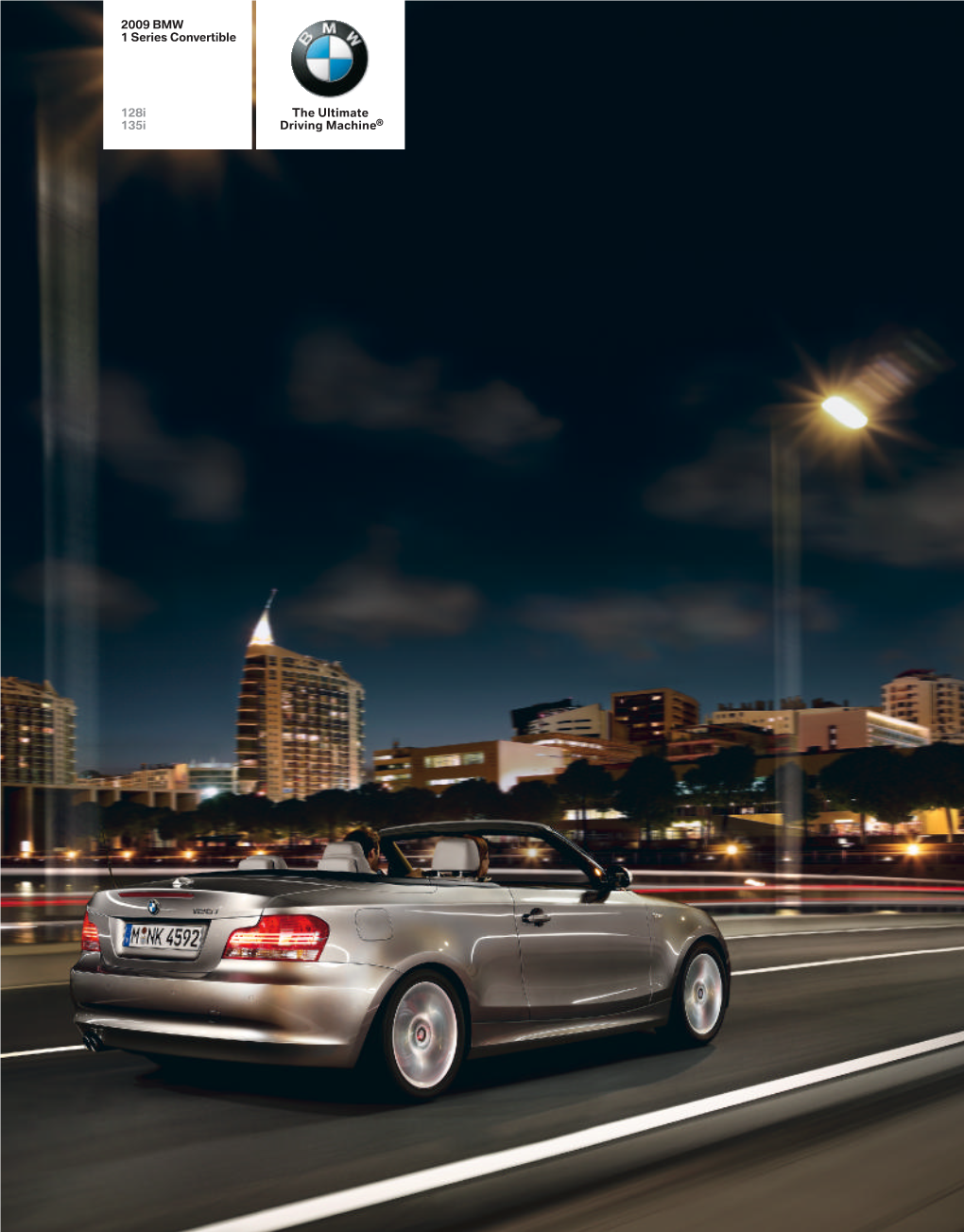 The Ultimate Driving Machine® 2009 BMW 1 Series Convertible 128I 135I