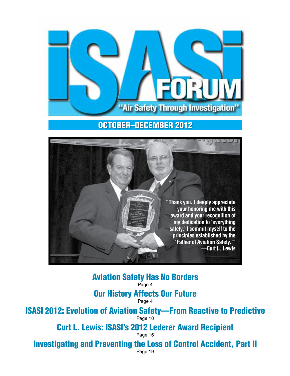 OCTOBER–DECEMBER 2012 Aviation Safety Has No Borders Our History Affects Our Future ISASI 2012