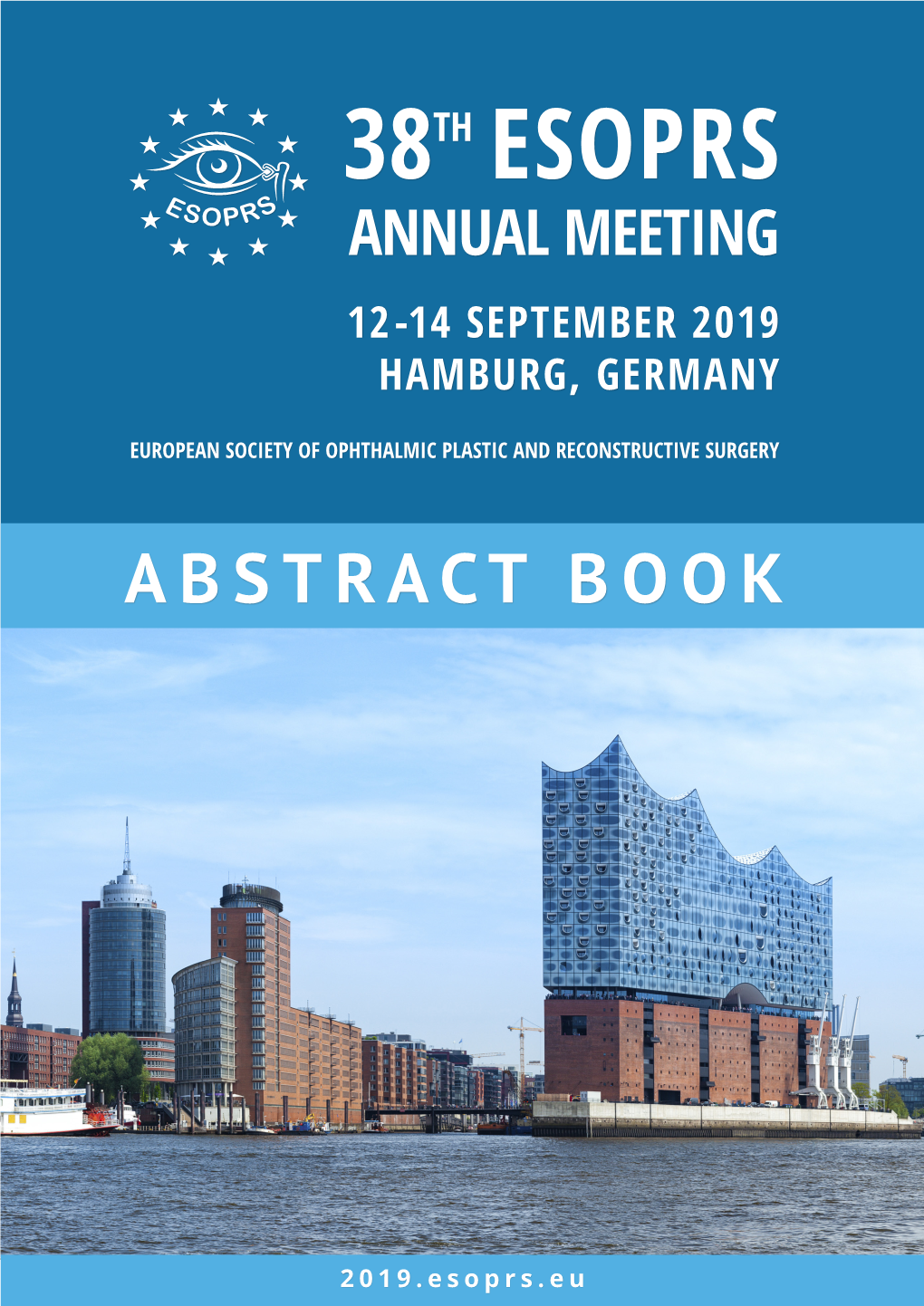 38Th ESOPRS E SOPRS ANNUAL MEETING 12-14 SEPTEMBER 2019 HAMBURG, GERMANY