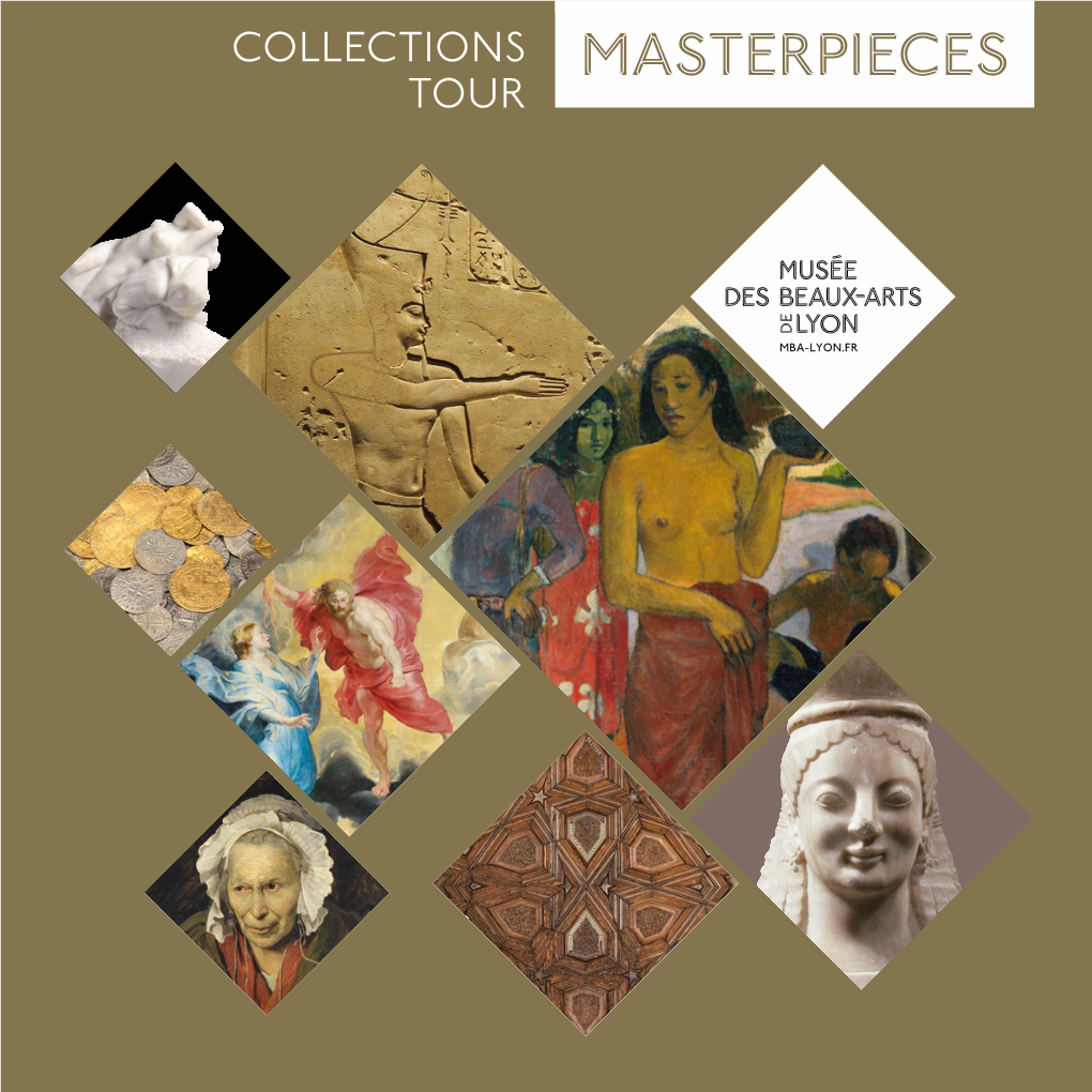 MASTERPIECES TOUR Discover Thirteen Emblematic Masterpieces from Antiquity to Modern Art MASTERPIECES