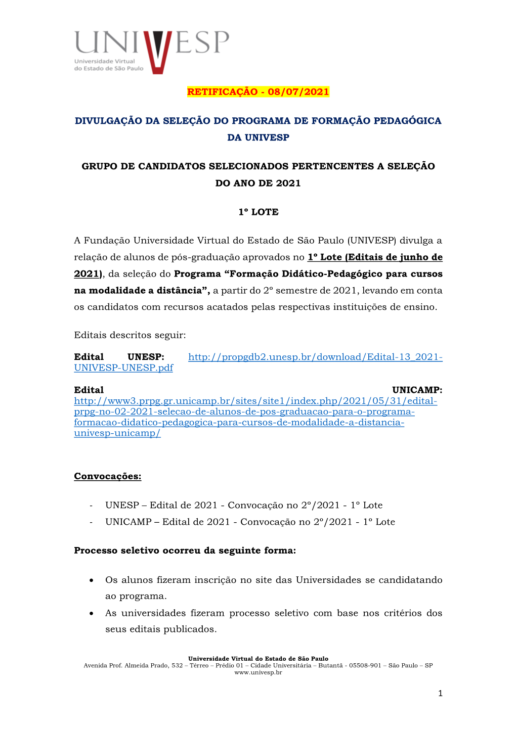 Convocação No 2º/2021 - 1º Lote - UNICAMP – Edital De 2021 - Convocação No 2º/2021 - 1º Lote