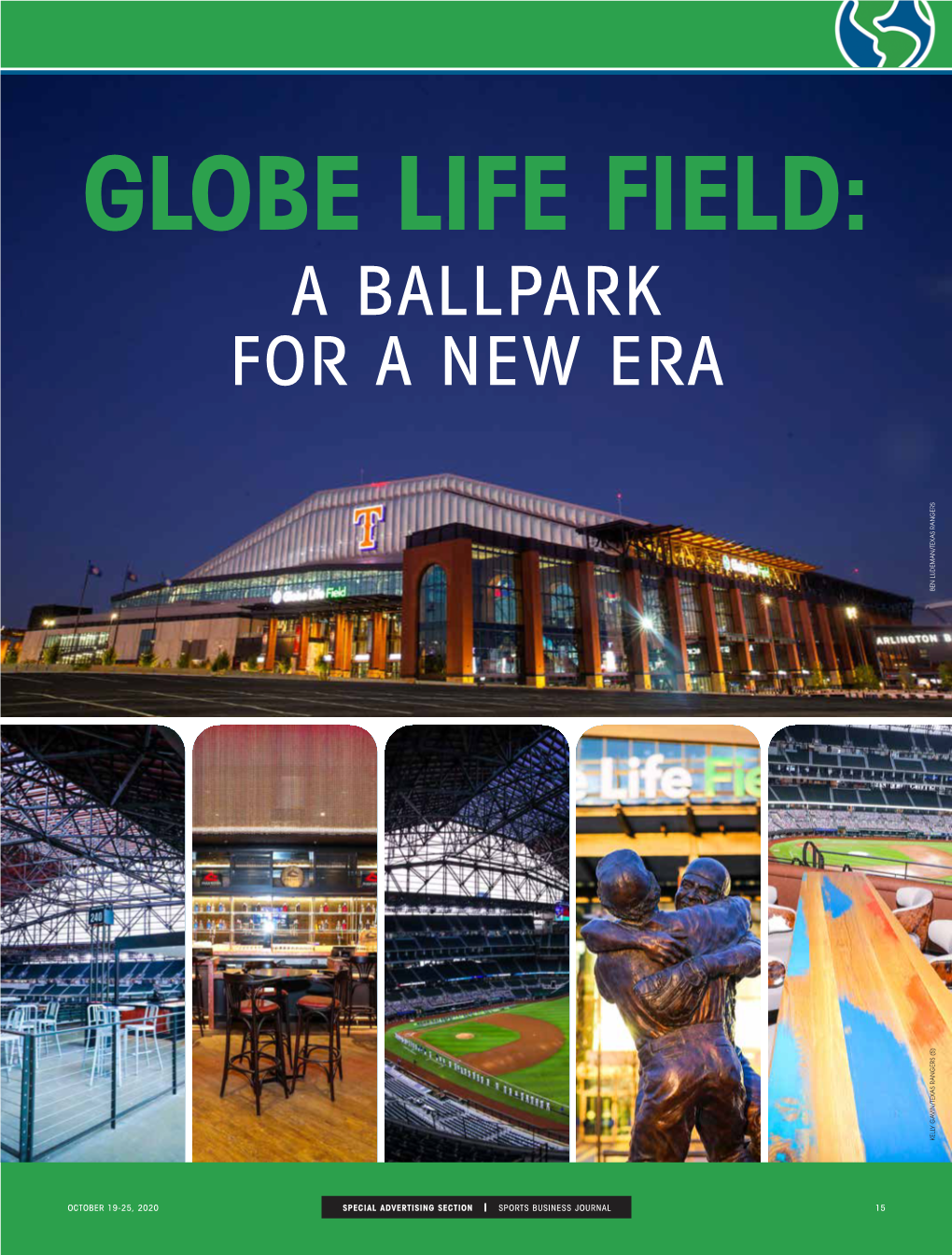 Globe Life Field: a Ballpark for a New Era Ben Ludeman/Texas Rangers Kelly Gavin/Texas Rangers (5) Gavin/Texas Kelly