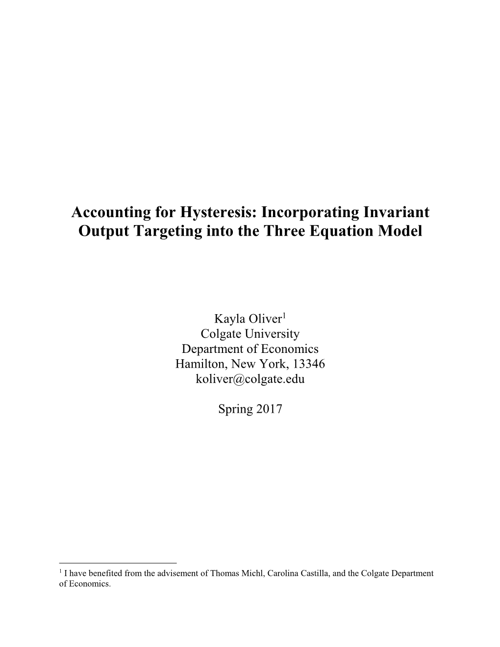 Incorporating Invariant Output Targeting Into the Three Equation Model