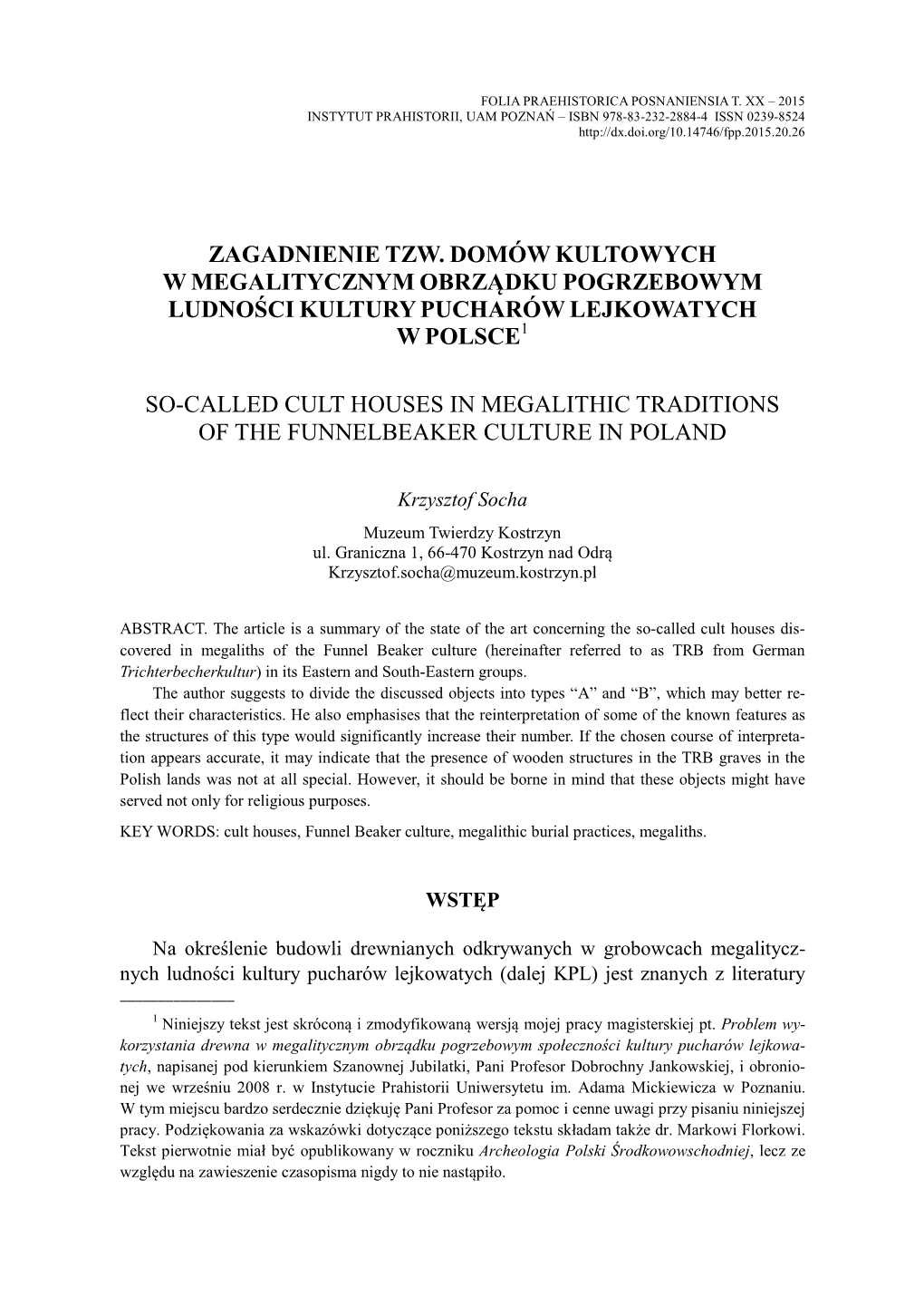 Zagadnienie Tzw. Domów Kultowych W Megalitycznym Obrządku Pogrzebowym Ludności Kultury Pucharów Lejkowatych W Polsce1