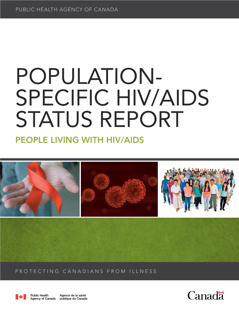 Population- Specific HIV/AIDS Status Report People Living with HIV/AIDS