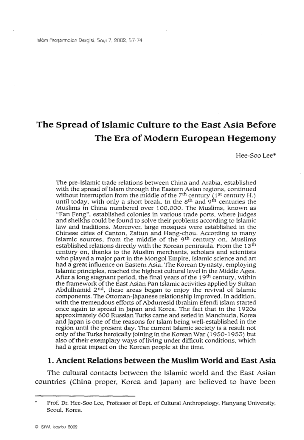 The Spread of Islamic Culture to the East Asia Before the Era of Modern European Hegemony