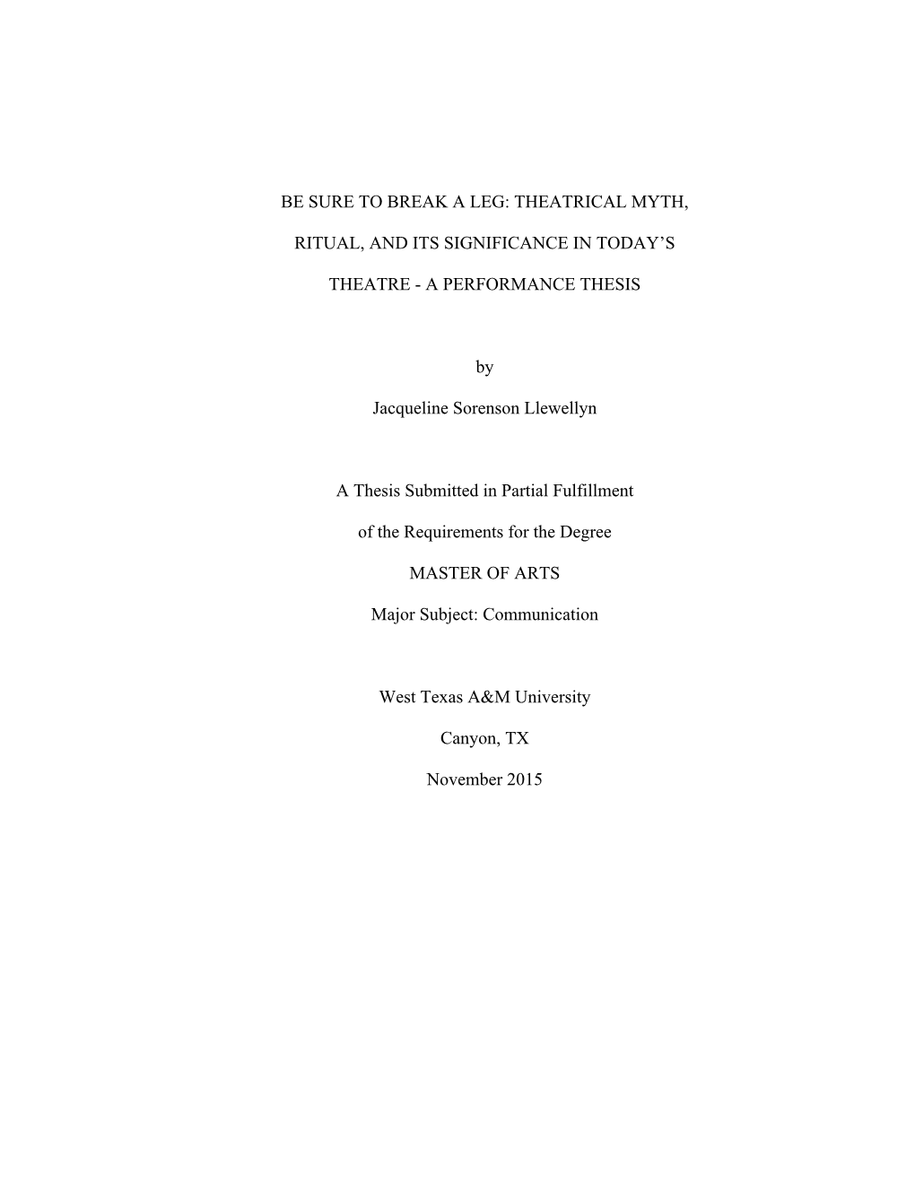 Be Sure to Break a Leg: Theatrical Myth, Ritual, And