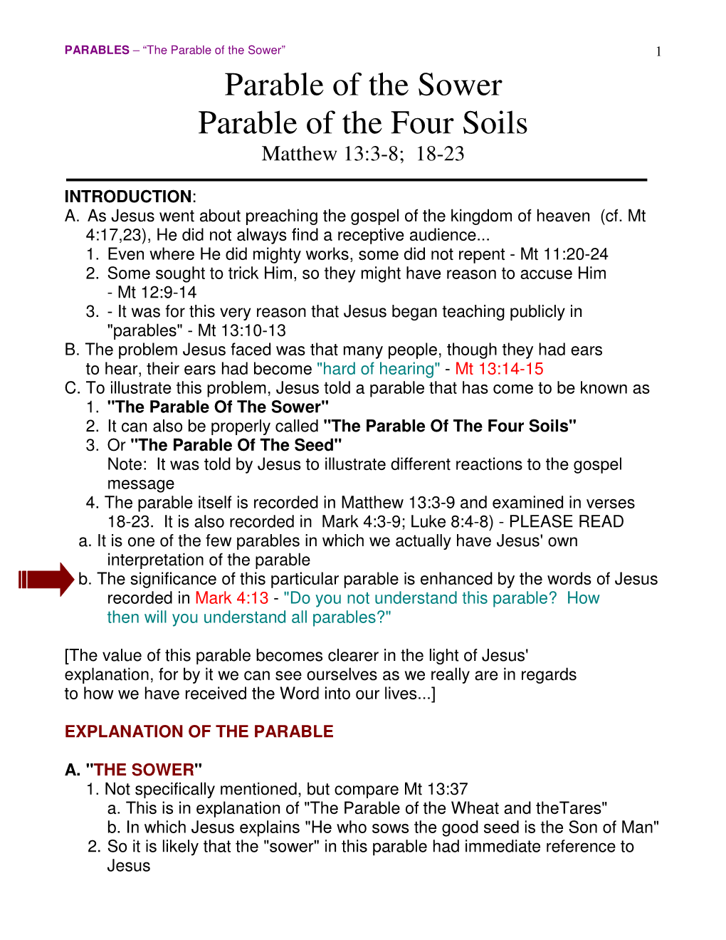 Parable of the Sower” 1 Parable of the Sower Parable of the Four Soils Matthew 13:3-8; 18-23