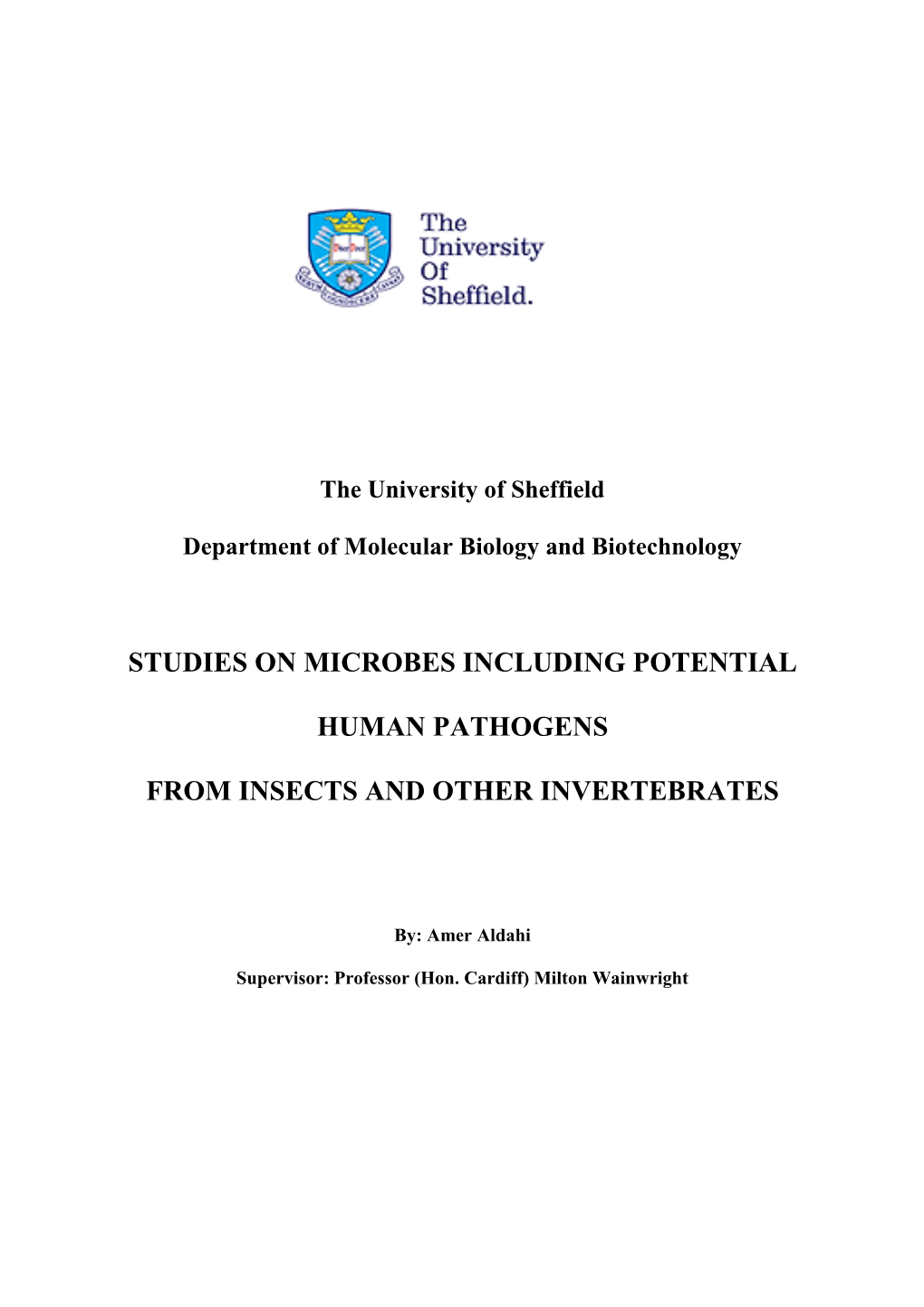 Studies on Microbes Including Potential Human Pathogens From