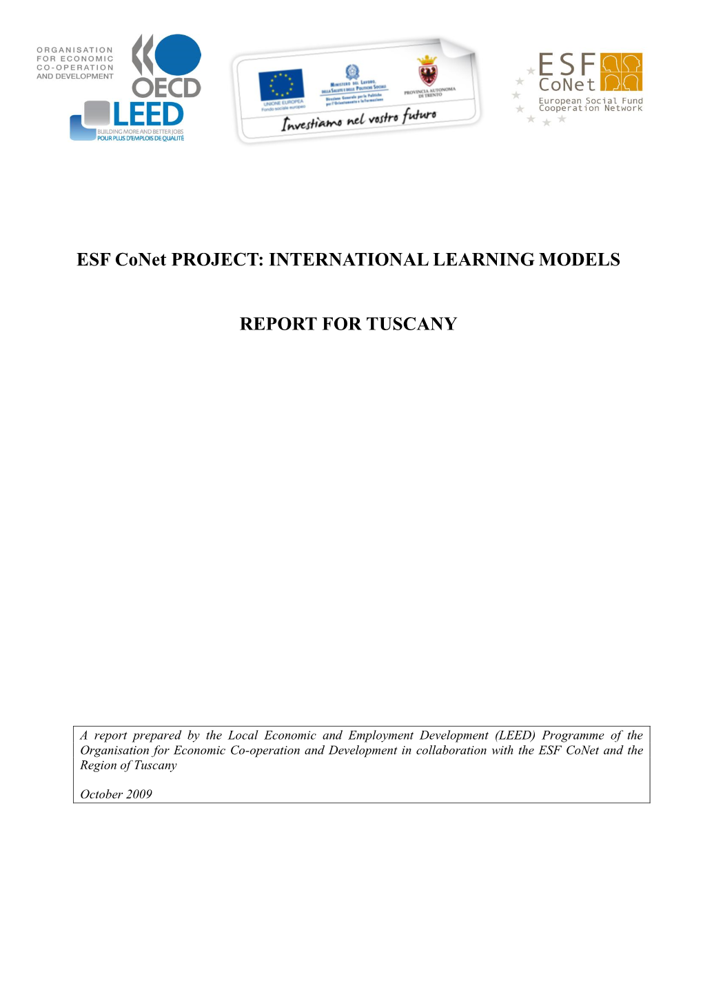 ESF Conet PROJECT: INTERNATIONAL LEARNING MODELS