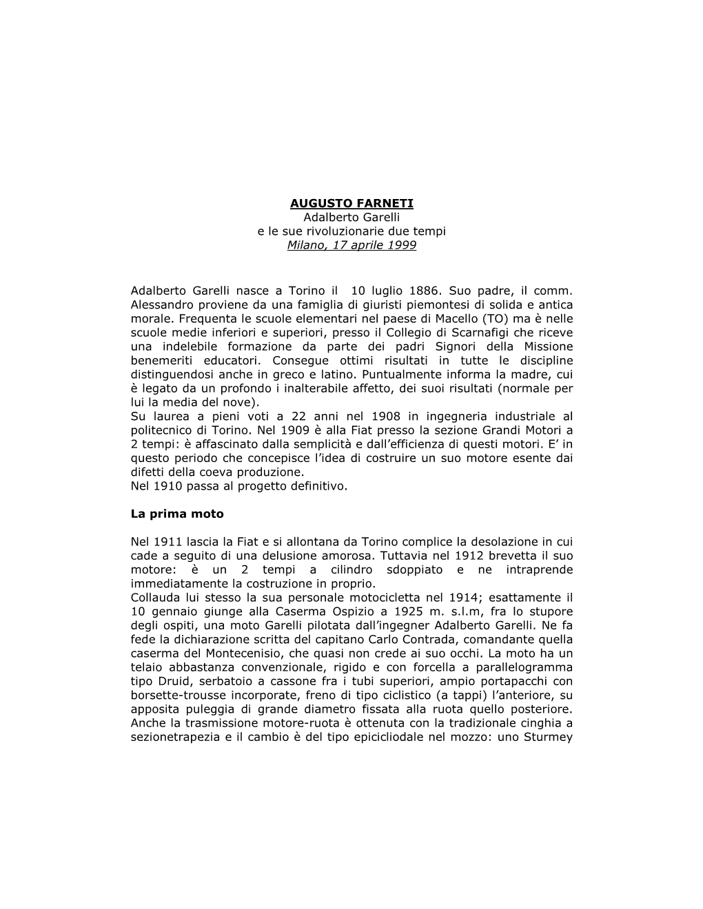 AUGUSTO FARNETI Adalberto Garelli E Le Sue Rivoluzionarie Due Tempi Milano, 17 Aprile 1999 Adalberto Garelli Nasce a Torino Il