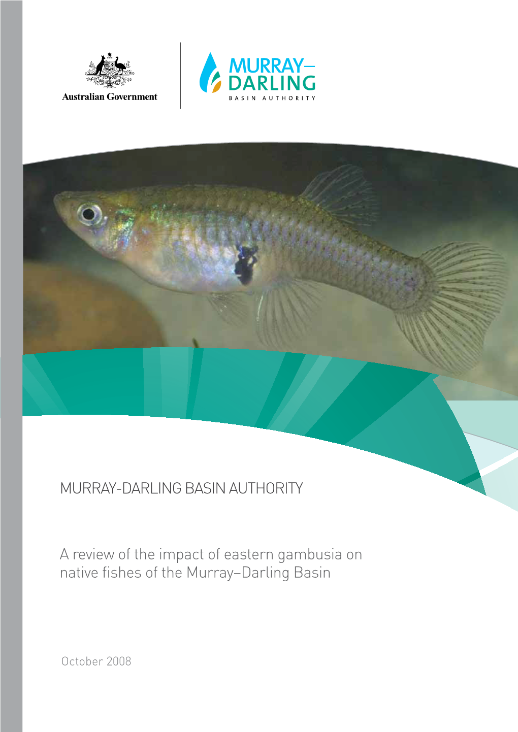 MDBA a Review of the Impact of Eastern Gambusia on Native Fishes