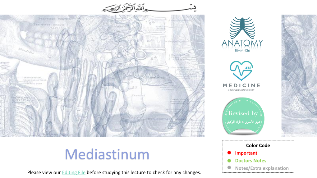 Mediastinum Doctors Notes Notes/Extra Explanation Please View Our Editing File Before Studying This Lecture to Check for Any Changes