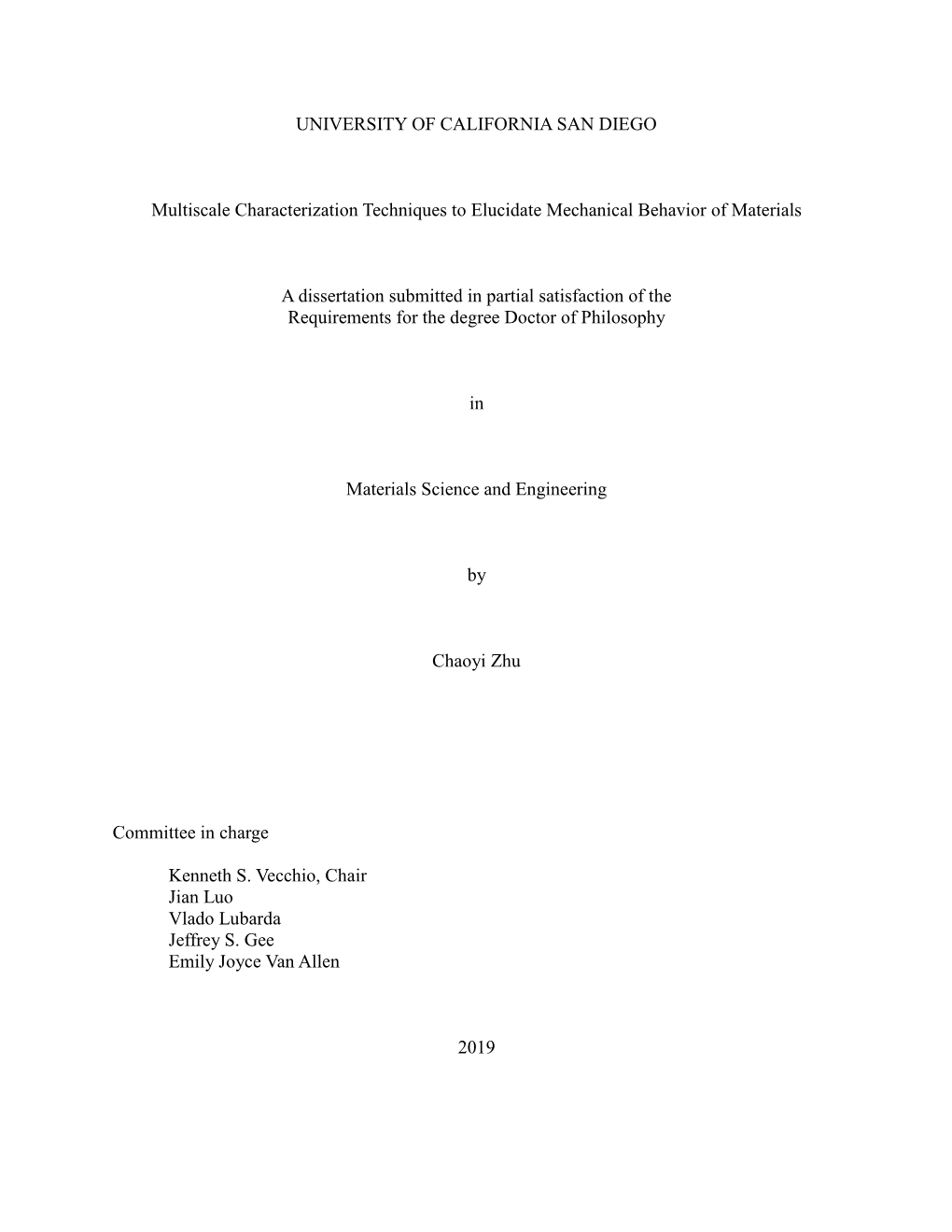 UNIVERSITY of CALIFORNIA SAN DIEGO Multiscale Characterization